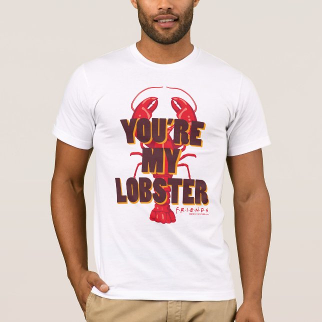 Camiseta FRIENDS™ | Eres mi Langosta (Anverso)
