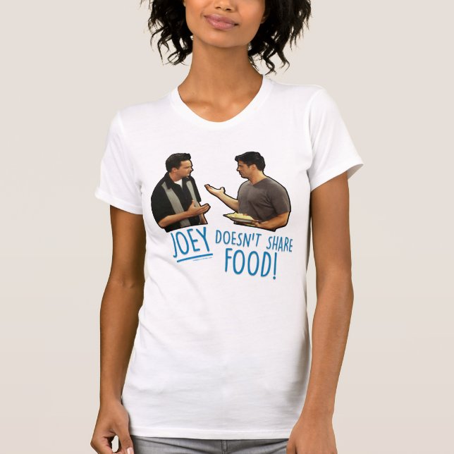 Camiseta FRIENDS™ | ¡Joey no comparte comida! (Anverso)
