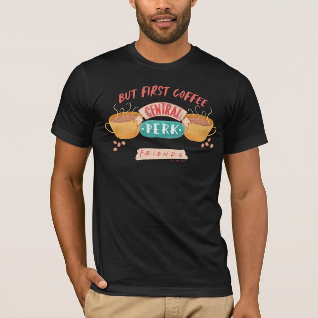 Camiseta FRIENDS™ | Pero Primero Café - Central Perk (Anverso)