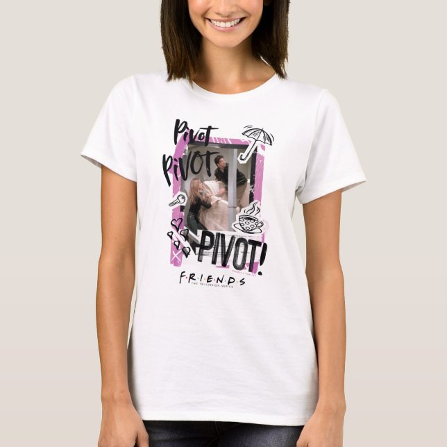 Camiseta FRIENDS™ | Pivot Pivot PIVOT! (Anverso)