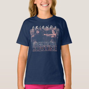 Camiseta FRIENDS™   Stick to the Routine