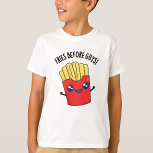 Camiseta Fries Antes De Los Chicos, Graciosas Fries Pun