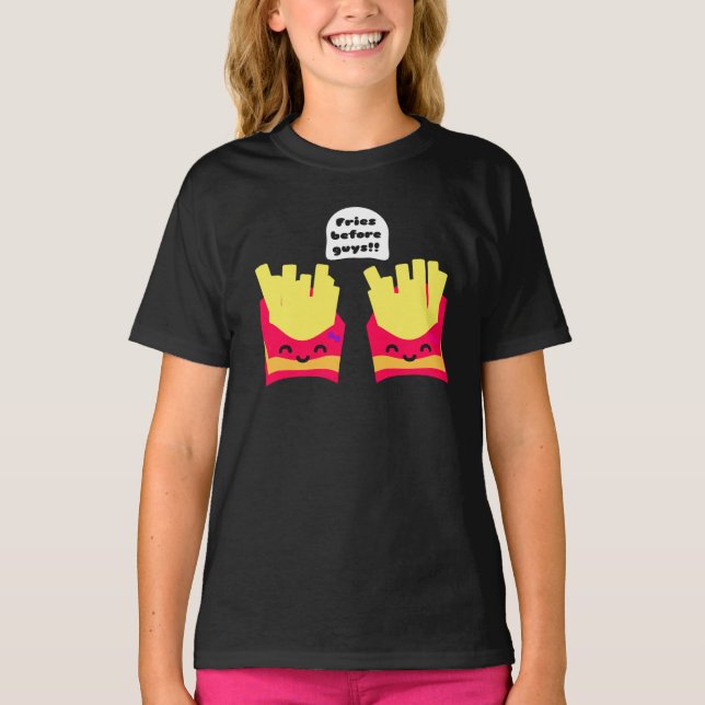 Camiseta ¡Fries Antes Que Los Chicos! (Anverso)
