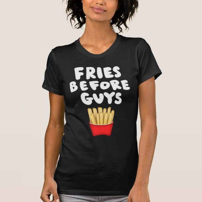Camiseta Fries Before Guys (Anverso)