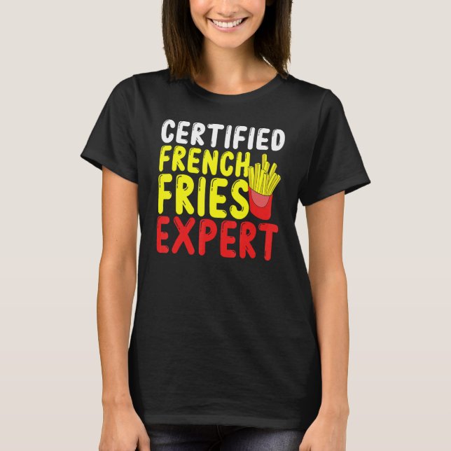 Camiseta Fries franceses certificados Fries francesas exper (Anverso)