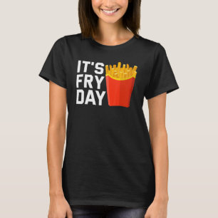 Camiseta Fries franceses de Fry Day Foodie