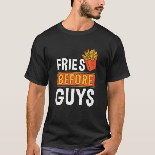 Camiseta Fries para mujeres antes de que los muchachos fras