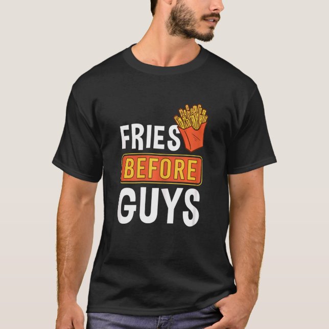 Camiseta Fries para mujeres antes de que los muchachos fras (Anverso)