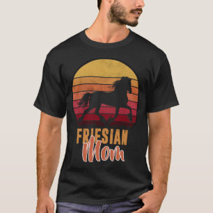 Camiseta Friesian- Madre Friesian- Para amante del caballo