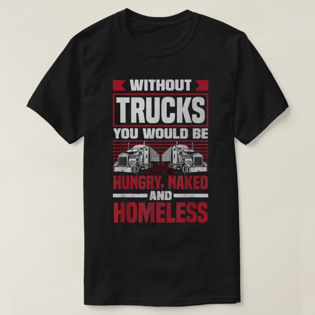Camiseta Fright Truck Trucker Truck Driving Quote Funny  (Diseño del anverso)