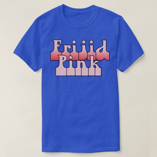 Camiseta Frijid Pink (Diseño del anverso)
