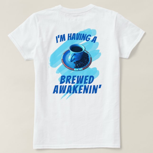 Camiseta Frijoles de la Copa del Café Awakenin' (Reverso del diseño)