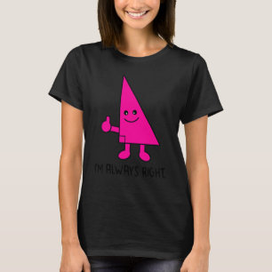 Camiseta Friki  Siempre Tengo Razón Chiste De Matemáticas P