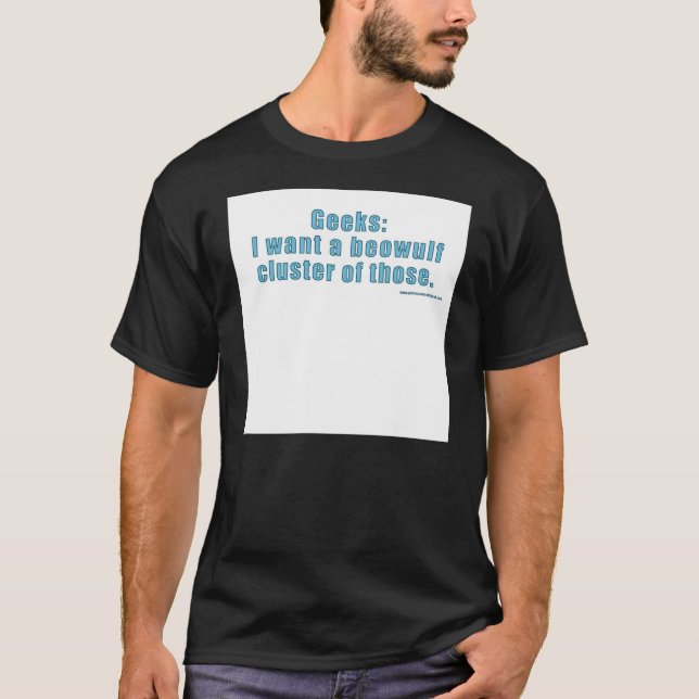 Camiseta Frikis: Quiero un racimo del beowulf de ésos.: (Anverso)