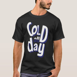 Camiseta frío todo el día