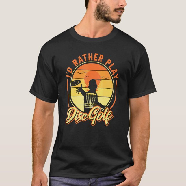 Camiseta Frisbee Golf Dice Que Más Bien Juega Al Golf De Di (Anverso)