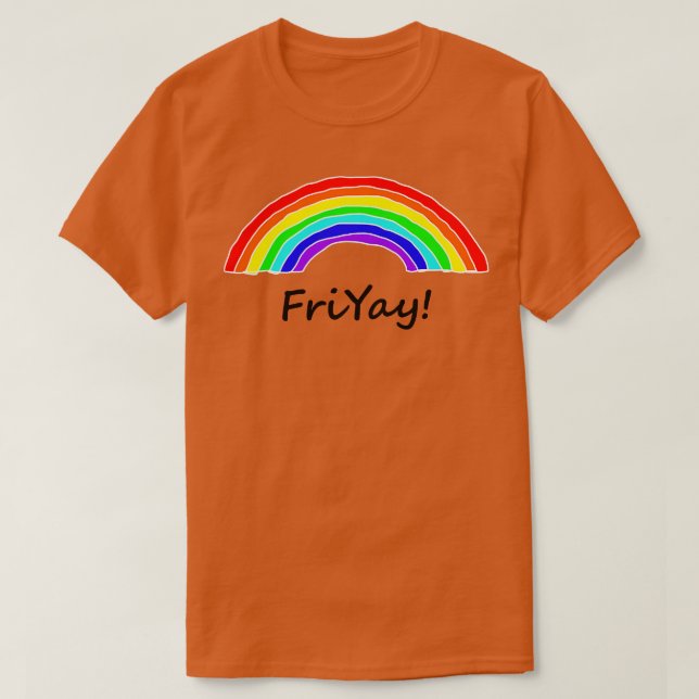 Camiseta Friyay es para las arcoiris (Diseño del anverso)