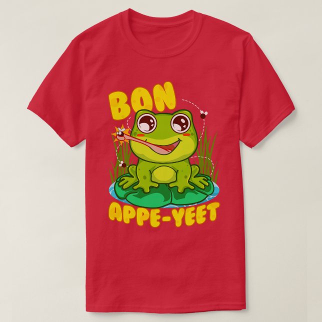 Camiseta Frog Bon Appe Yeet Gracioso Humor Frogs Regalo (Diseño del anverso)