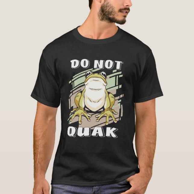 Camiseta FROG DO NOT QUAK Unke Toad Frog (Anverso)
