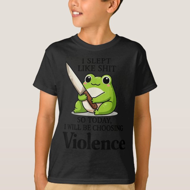 Camiseta Frog I Slept Like So Today I Will Be Choosing Viol (Anverso)