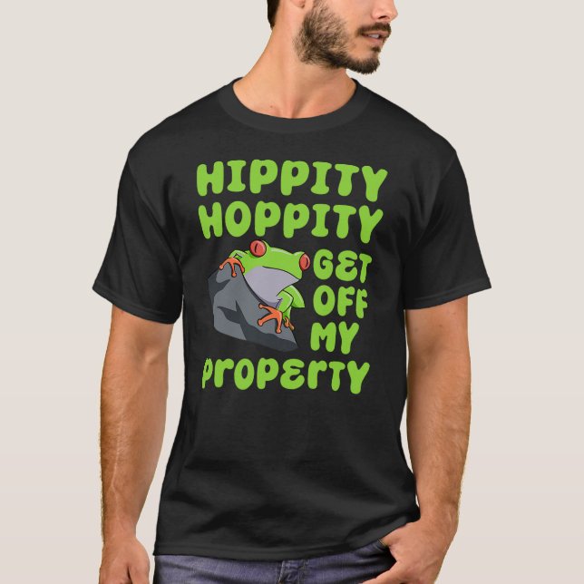 Camiseta Frog Lover Toad Hippity Hoppity Get Off My Propert (Anverso)