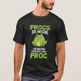 Camiseta Frogs Are Awesome I'M Awesome Therefore I Am A Fro