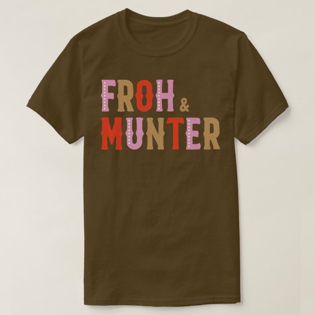 Camiseta Froh & Munter Alegría Europea Y Feliz Festividad (Diseño del anverso)
