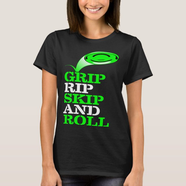 Camiseta Frolf   Frisbee Golf   Grip Rip Skip and Roll (Anverso)