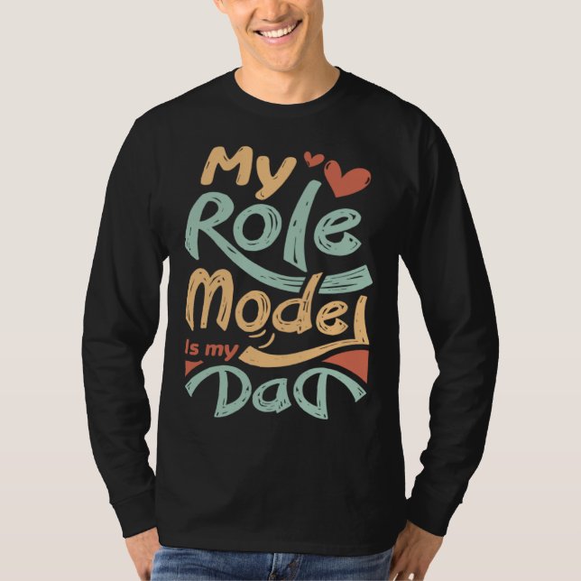 Camiseta From Daughter To Dad  My Role Model Is My Dad  Fat (Anverso)