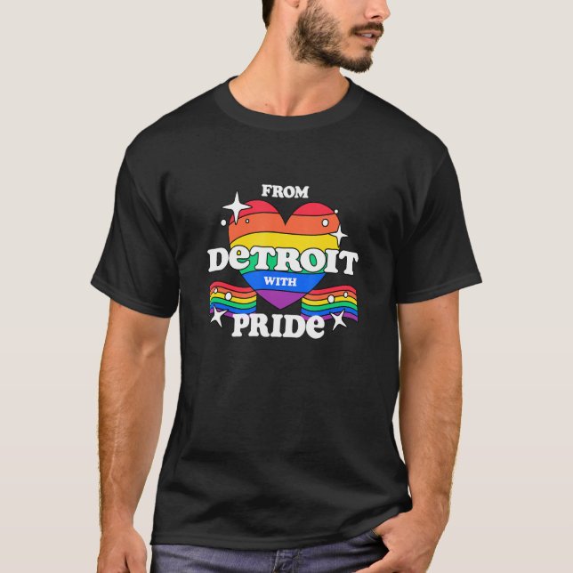 Camiseta From Detroit with Pride LGBTQ Gay LGBT Homosexual (Anverso)