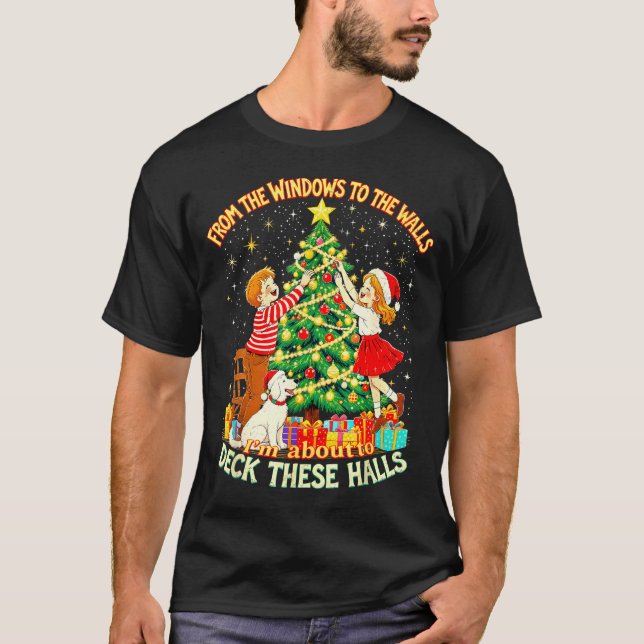 Camiseta From The Windows To Walls Deck These Halls Christm (Anverso)
