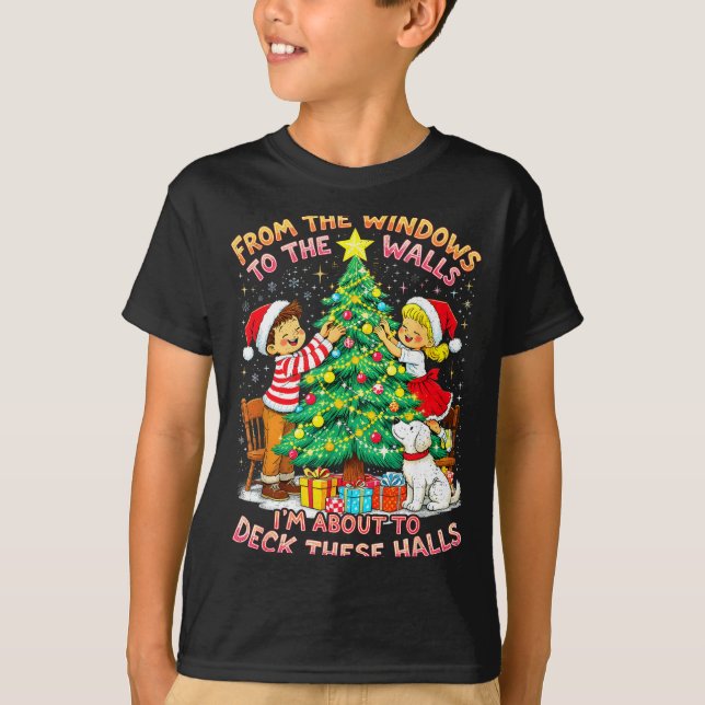 Camiseta From The Windows To Walls Deck These Halls Christm (Anverso)