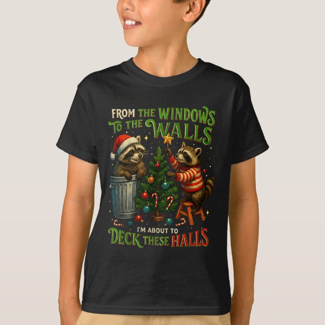 Camiseta From The Windows To Walls Deck These Halls Raccoon (Anverso)