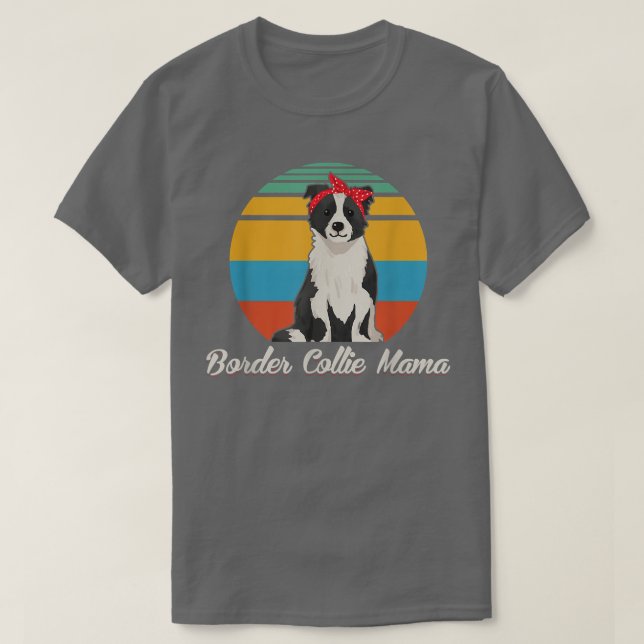 Camiseta Frontera Collie Mama Dog Dueño Frontera Collie (Diseño del anverso)
