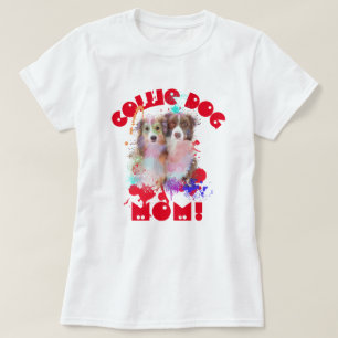 Camiseta Frontera Collie Mamá Perro ama a la mejor madre de