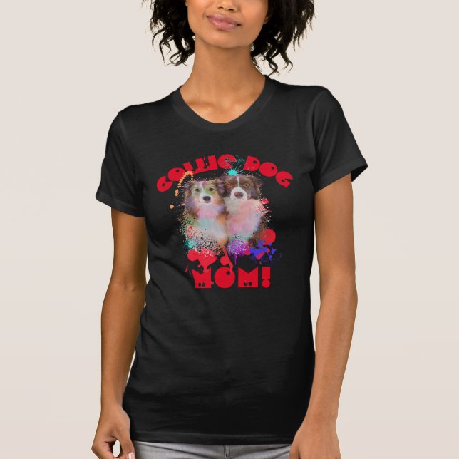 Camiseta Frontera Collie Mamá Perro ama a la mejor madre de (Anverso)