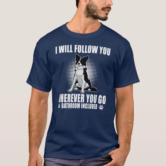 Camiseta Frontera Collie Mamá Te Seguirá Donde Vayas. (Anverso)