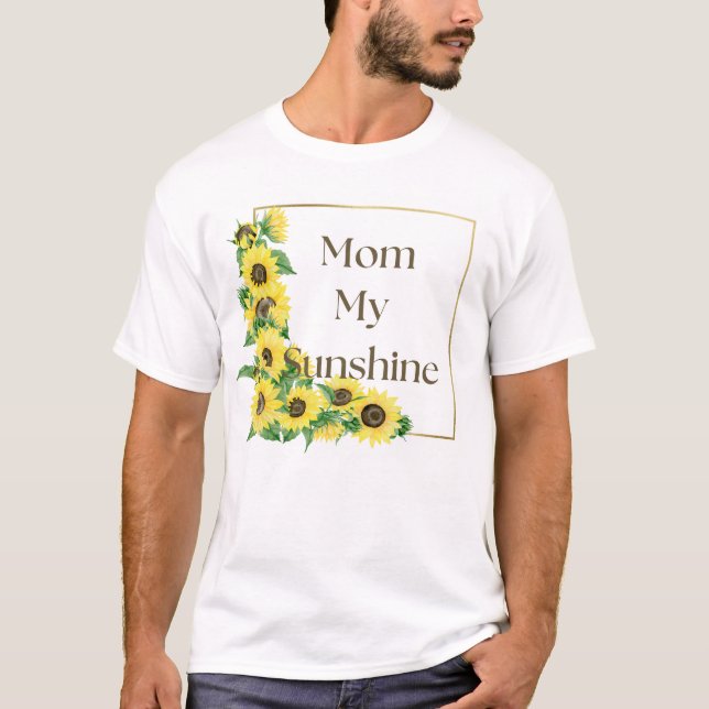 Camiseta Frontera de girasoles y las palabras "Mamá, mi sol (Anverso)