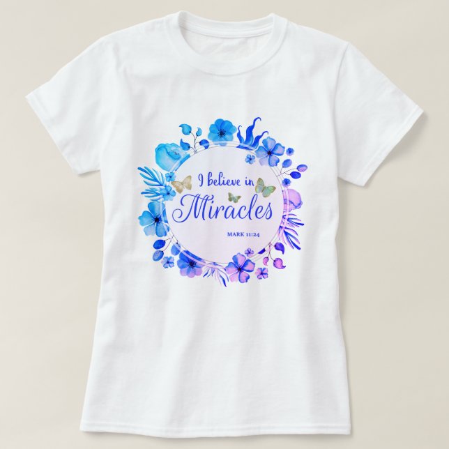 Camiseta Frontera Floral- Creo En Los Milagros (Diseño del anverso)