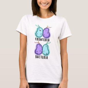 Camiseta Fronteria Bacterias Funny Biology Pun