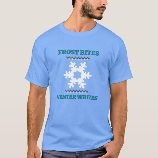 Camiseta Frost Bites, Winter Escribe Winter Sucks (Anverso)