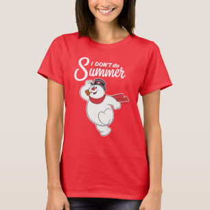Camiseta Frosty el hombre de nieve No hago verano