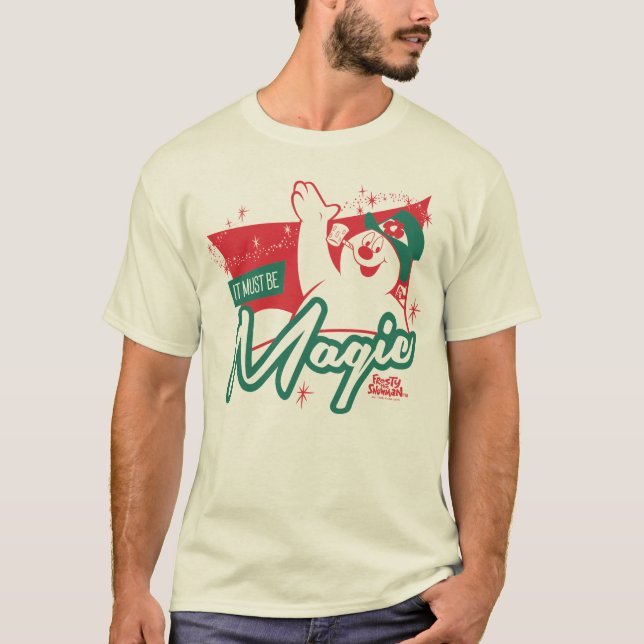 Camiseta Frosty el muñeco de nieve - Debe ser magia (Anverso)