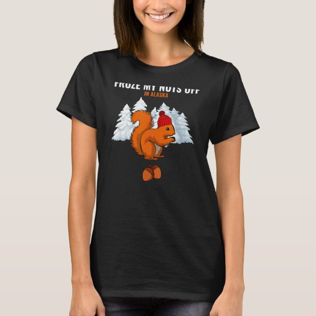 Camiseta Froté Mis Nueces En Alaska Funny Squirrel Alaskan (Anverso)