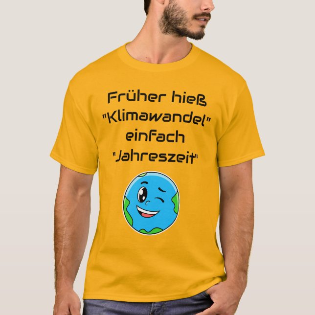 Camiseta Früher hieß Klimawandel Jahreszeit (Anverso)