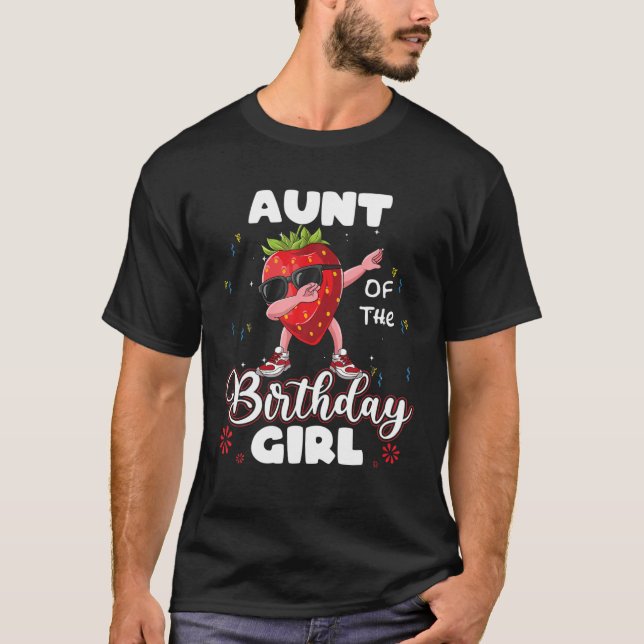 Camiseta Fruit Lovers Aunt Of The Birthday Girl Strawberry (Anverso)