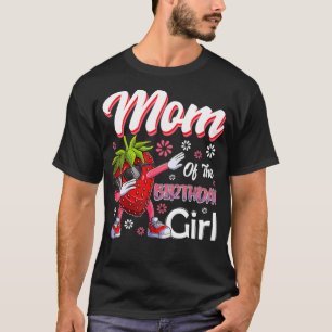 Camiseta Fruit Lovers Mom of the Birthday Girl Strawberry 