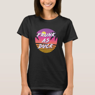 Camiseta Frunk as Duck, Cerveza bebiendo Fiesta ebrio de 19