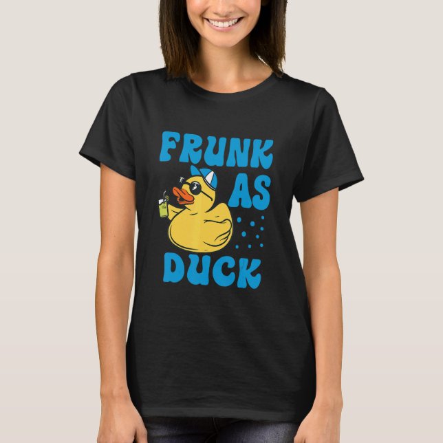 Camiseta Frunk As Duck   Rubber Duck Drinking Meme Humor 7 (Anverso)