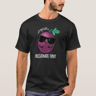 Camiseta Fruta apasionada Fruit Divertido Pun Oscuro BG